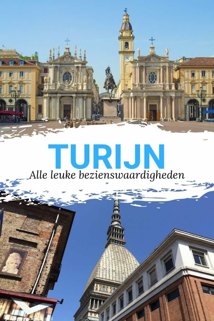 Wat te doen in Turijn? Ontdek de leukste bezienswaardigheden in Turijn