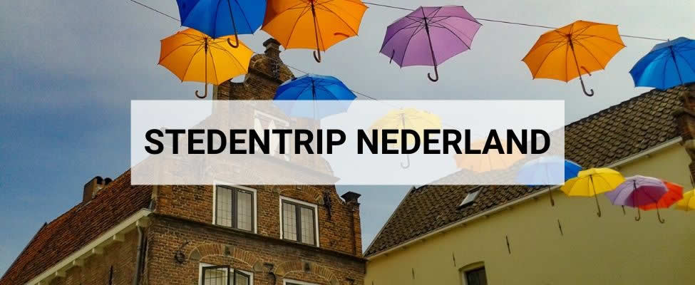 Stedentrips Nederland | Maak een leuke stedentrip Nederland | Mini-break in Nederland